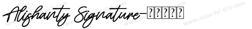 Alishanty Signature字体转换